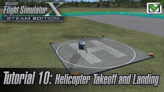 Microsoft Flight Simulator X: Steam Edition - Missions - Tutorial 10: Helicopter Takeoff and Landing