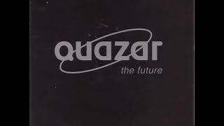 Quazar   The Star Change For The Better