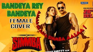 BANDEYA REY BANDEYA | SIMMBA | FEMALE COVER | OMSHREE D N