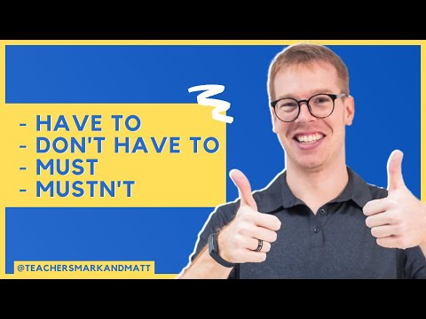 How to use: Have to /  Don't have to / Must / Mustn't