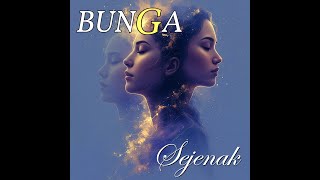 Download lagu SEJENAK  - BUNGA BAND (video lirik) mp3