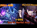 Full 40H God Of Martial Arts 1 975 Review Manhua Manhwa Recap Best Manhwa Manhwa Hot