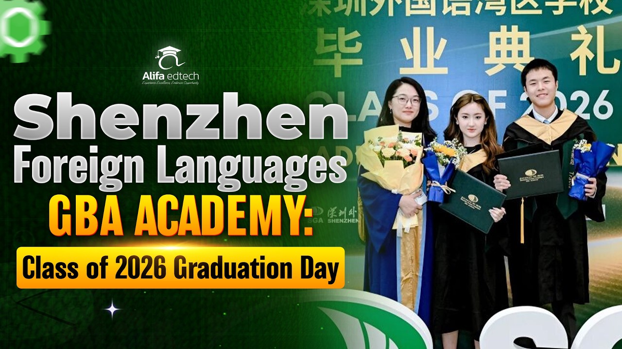 Shenzhen Foreign Languages GBA Academy — Celebrating the Class of 2026 graduation ceremony