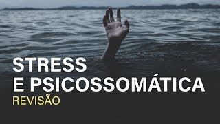 STRESS E PSICOSSOMÁTICA - Profª Luana Amaro | Psicologia