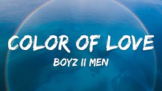 Boyz II Men - Color Of Love (Lyrics)