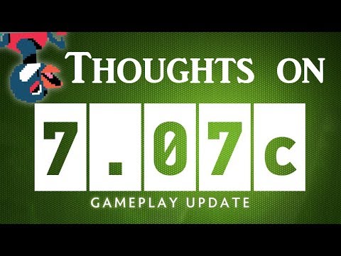 Dota 2 Patch 7.07c Analysis by some dude who you don't know