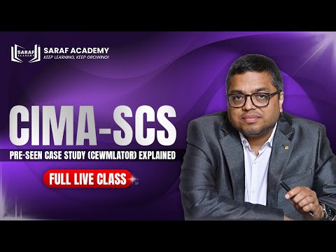 CIMA SCS Nov 2025/Feb 2026: The Cewmlator Pre-seen Case Study Analysis | CIMA Course | Saraf Academy