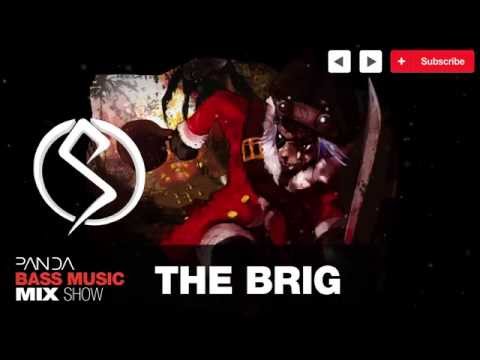 The Brig - Electro Bass Mix - Panda Mix Show
