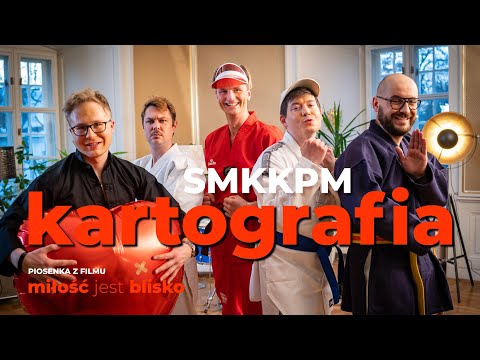 smkkpm - Kartografia (piosenka z filmu "Miłość jest blisko")