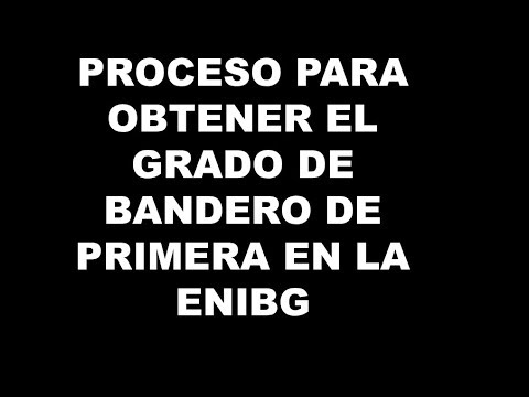 Proceso para obtener el grado de Bandero de Primera