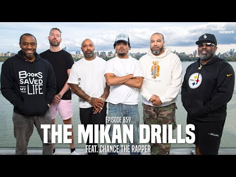 The Joe Budden Podcast Episode 859 | The Mikan Drills feat. Chance The Rapper
