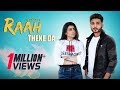 Raah Theke Da : G Gulzar ft. Mahi Sharma ( Official ) | Latest Punjabi Song 2019 | New Punjabi Song Raah Theke Da : G Gulzar ft. Mahi Sharma ( Official ) | Latest Punjabi Song 2019 | New Punjabi Song