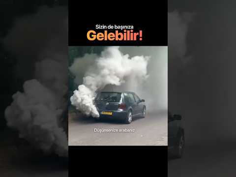 Bir arabanın başına neden böyle bir şey gelir?