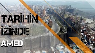 TARİHİN İZİNDE - AMED