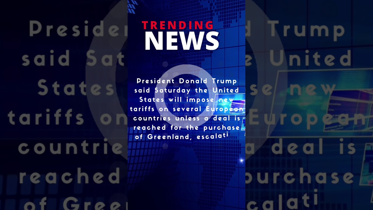 Tariff on 8 EU countries for opposing US control of Greenland