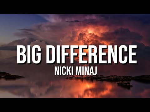 Nicki Minaj - Big Difference(lyrics video)