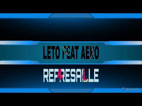 [exclu] leto feat aero représailles