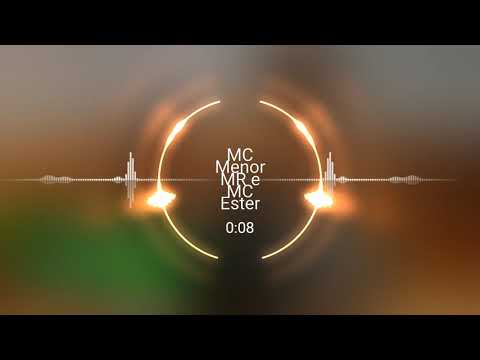 Mc menor MR Mc ester-Tudo passa.deixar o Lake 👍por favor e se escreve no canal