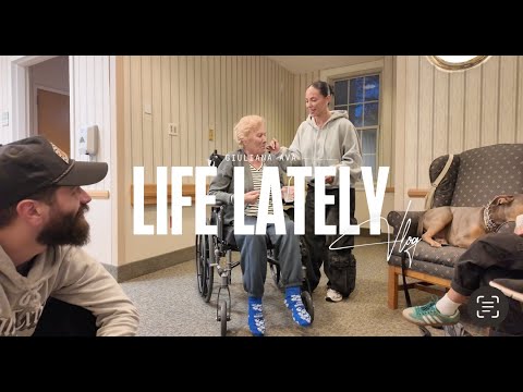 LIFE LATELY (visiting Nonna, overly yapping, AM I MOVING??)