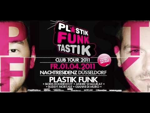 01.04.2011 Plastik Funk Tastik - Nachtresidenz