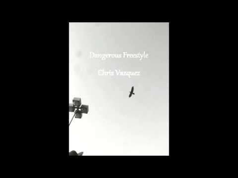 Dangerous Freestyle(Instrumental) - Chris Vazquez