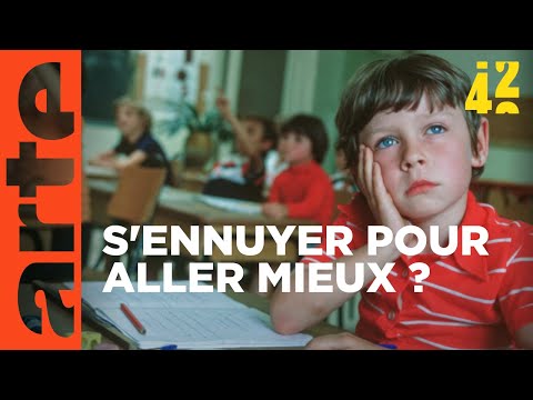 Et si on s’ennuyait davantage ? | 42 - La réponse à presque tout | ARTE