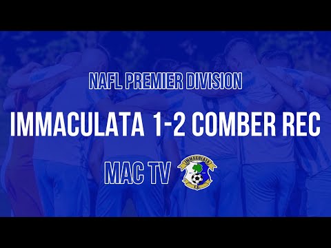 Immaculata 1-2 Comber Rec - Highlights