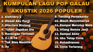 Download lagu KUMPULAN LAGU POP GALAU AKUSTIK 2026 TERPOPULER BY NANAK ROMANSA mp3