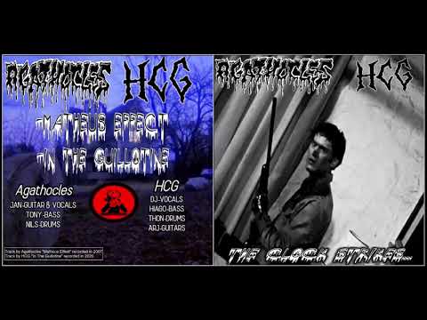 H.C.G. / Agathocles - The Clock Strikes (Olivia Records 2021)