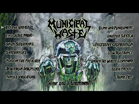 MUNICIPAL WASTE - Slime and Punishment (OFFICIAL FULL ALBUM STREAM)