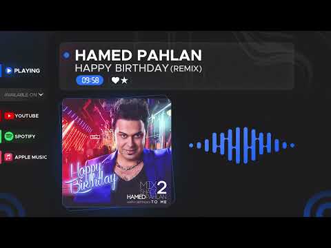 Hamed Pahlan - Happy Birthday I Remix  ( حامد پهلان - تولدت مبارک)