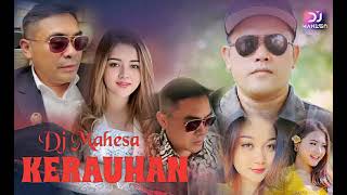 Download lagu Dj Mahesa - Kerauhan || Mahesa Buleleng || Bali Indonesian mp3