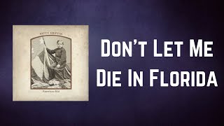 Patty Griffin - Don&#39;t Let Me Die In Florida (Lyrics)