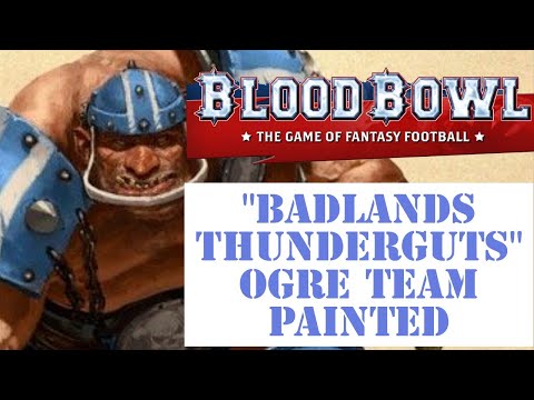 BloodBowl 2020 - Ogre team painted and roster picked. Time for some games 🏈