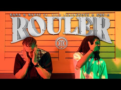 KANA & MAVIE x LILO LEKIKOUNTE x DRE-A - ROULER