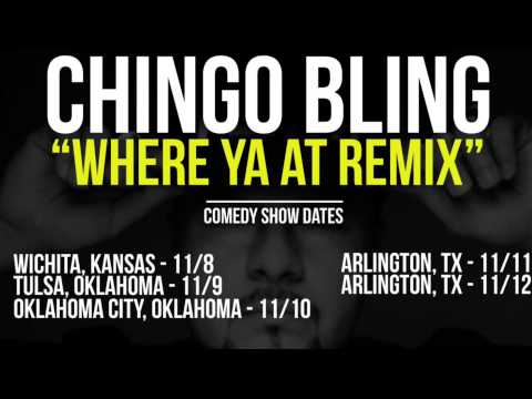 Chingo Bling - "Where Ya At Remix"