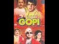 GOPI SUKH KE SAB SATHI DUKH ME NA KOI JHANKAR M RAFI Wmv