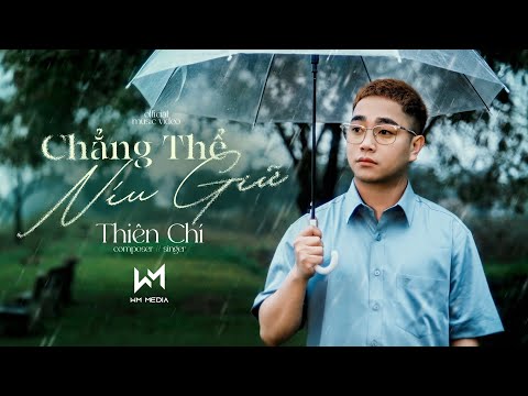 Chẳng thể níu giữ - Thiên Chí