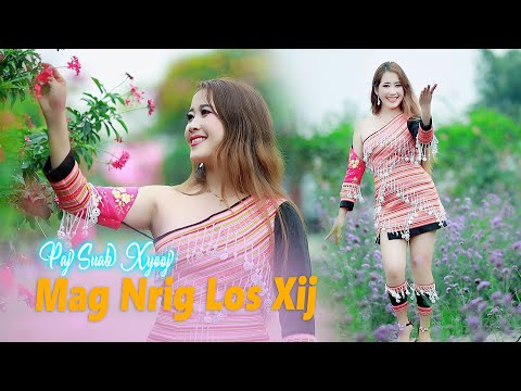 Paj Suab Xyooj - Mag Nrig Los Xij. 2024