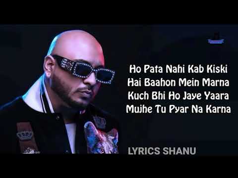 Tumne Sudhara Tha Tumne Bigada Hai Full Song With Lyrics  II Kuch Bhi Ho Jaya Lyrics -- B Praak