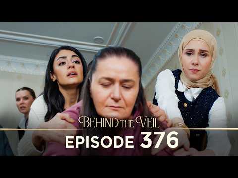 Gelin 376.Bölüm | Behind the Veil Episode 376 [ Season 3 ]