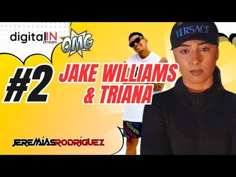 #2 - PODCAST | DIGITAL IN STREAM | JAKE WILLIAMS & TRIANA