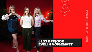 #103 Evelin Võigemast - lavalt minema roomamisest, emaduse väljakutsetest ja armastusest.
