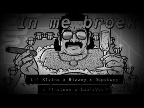 Lil Kleine x Bizzey x Dopebwoy x F1rstman x Louisvos - In Me Broek (prod. Jack $hirak)