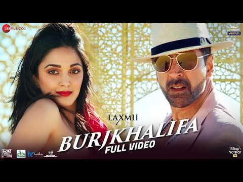 Burjkhalifa - Full Video | Laxmii | Akshay Kumar | Kiara Advani | Nikhita Gandhi | Shashi-Dj Khushi