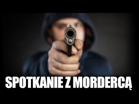 Moje spotkanie z mordercą