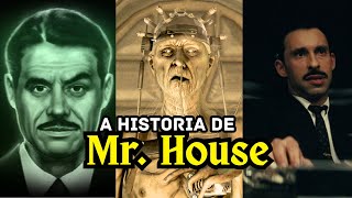 O HOMEM QUE VENCEU O APOCALIPSE - Mr. House  | Fallout
