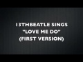 LOVE ME DO(1ST VERSION)-BEATLES COVER ...