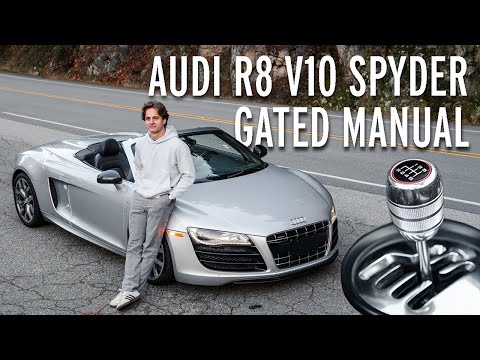 The gated manual Audi R8 V10 Spyder is the most exciting car I've ever owned