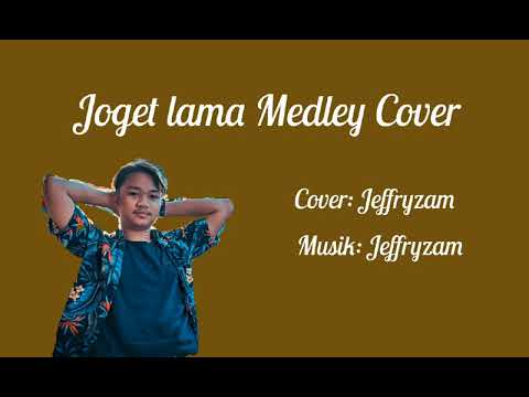 Joget lama Medley COVER by [jeffryzam]